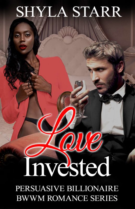 Love Invested: Persuasive Billionaire BWWM Romance Series, Book 1